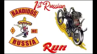 BANDIDOS MC 1st RUSSIAN RUN