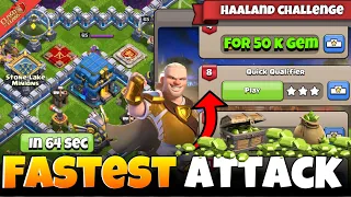 How to 3 Star in 64 Second Haaland Challenge Quick Qualifier (Clash of Clans)