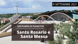 🔴Santo Rosario e Santa Messa - 9 Settembre 2021 (fr. Aldo Broccato)