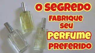 NUNCA MAIS COMPRO PERFUME, FAÇA O SEU PERFUME PREFERIDO!!!