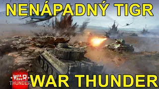 NENÁPADNÝ TIGR | War Thunder CZ