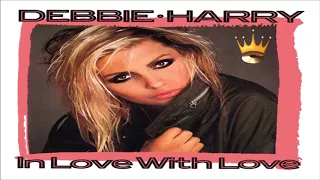 Debbie Harry - In Love With Love (Heart Of Fire Mix)