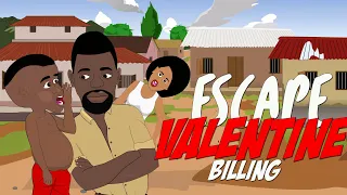 How To Escape Valentine Billing
