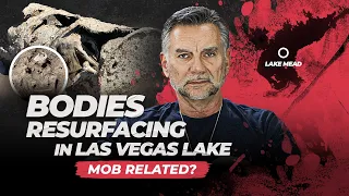 Remains Found in Lake Mead Being Associated to the Mob | Is it Jimmy Hoffa’s Body?