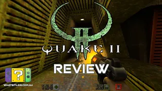 Quake 2 Switch Review