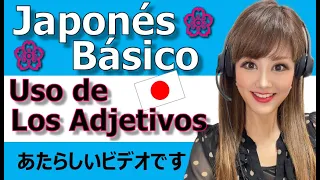 Clase de Japonés Básico : Lección08 Uso de los adjetivos