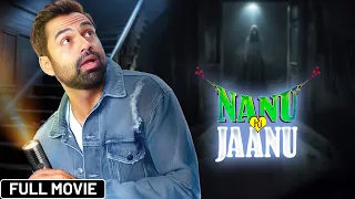 Nanu Ki Jaanu (2018) Full movie | Superhit Horror Comedy Movie | Farhan Akhtar,Abhay Deol