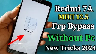 Redmi 7A Frp Bypass !! redmi 7a frp bypass 2023 !! redmi 7a frp bypass miui 12.5 !! redmi frp bypass