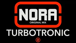 Turbotronic - Nora (Original Mix)