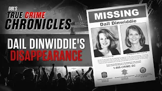 Missing: Search Continues for Dail Dinwiddie After Nearly 30 Years