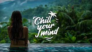 Chill Music Mix 2024 - Deep House & Tropical House - Calm & Relaxing Background Music