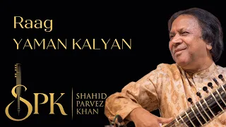 Raag Yaman Kalyan | Ustad Shahid Parvez Khan, sitar | Indian Classical Music | 2021