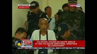 SONA: Founding leader ng Maute group at ama ng Maute brothers, arestado sa checkpoint