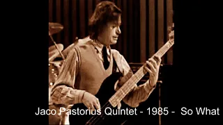 Jaco Pastorius Quintet - So What (1985)