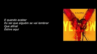 Calema - Yellow - (Letra)