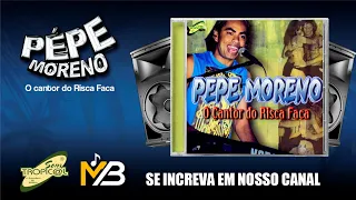 Pepe Moreno - Pra sempre vou te amar
