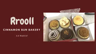 Rrooll, Cinnamon Bun Bakery Review | Is It Worth It?