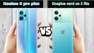 realme 9 pro plus vs oneplus nord ce 2 lite 5g full comparison.