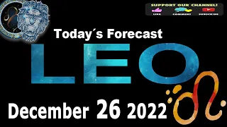 Daily Horoscope - LEO - December 26 2022