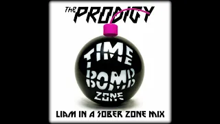 The Prodigy - Timebomb Zone (Liam In A Sober Zone Mix)