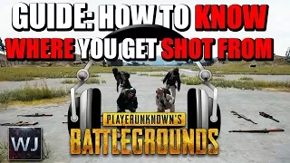 GUIDE: How to KNOW WHERE you get SHOT FROM (Sounds) in PLAYERUNKNOWN's BATTLEGROUNDS (PUBG)