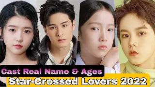 Star-Crossed Lovers Chinese Drama Cast Real Name & Ages || He Lan Dou, Niu Zi Fan, Henry Prince Mak
