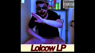 Lolcow LP Remastered (Full Album)