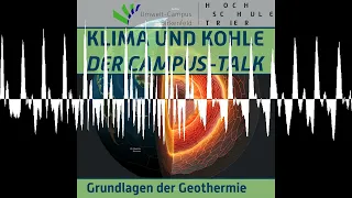 #75 Grundlagen der Geothermie - KLIMA UND KOHLE - DER CAMPUS-TALK