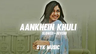 Aankhein Khuli [Slowed + Reverb] #UditNarayan