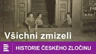 Historie českého zločinu: Všichni zmizeli