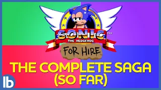 The Sonic For Hire Saga... So Far