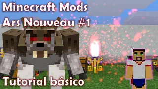 Minecraft Mods - Ars Nouveau #1 - Tutorial Básico | Basics - Energia e Blocos | Source and Blocks