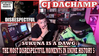 Cj DaChamp "THE MOST DISRESPECTFUL MOMENTS IN ANIME HISTORY 5" Red Moon Reaction