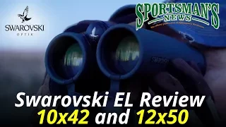 Swarovski EL 10x42 and 12x50 Binocular Review