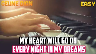 My Heart Will Go On | Every Night In My Dreams | Piano Tutorial