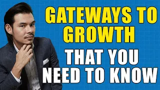 Gateways to growth that you need to know