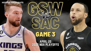 Golden State Warriors vs Sacramento Kings Full Game 3 Highlights | Apr 20 | 2023 NBA Playoffs