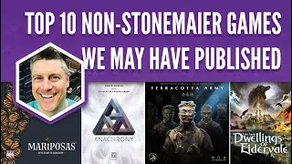My Top 10 Non Stonemaier Games That We May Have Published