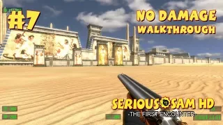 Serious Sam HD: TFE прохождение игры - Уровень 7: Дюны (All Secrets + No Damage)