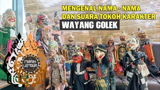 MENGENAL NAMA - NAMA DAN SUARA TOKOH KARAKTER  WAYANG GOLEK