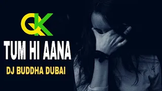 Tum Hi Aana | Desi Deep House Mix | DJ Buddha Dubai | Marjaavaan | VDJ Qasim Khan