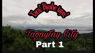 Byaheng Tagaytay | Part 1