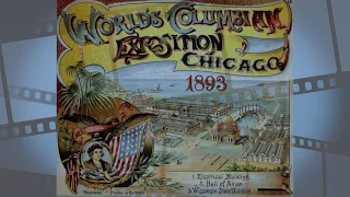 1893 World's Columbian Exposition - Did You Know?