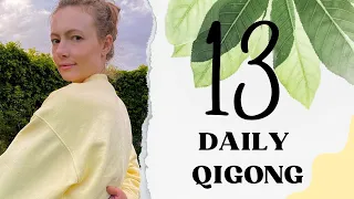 Daily Qigong Routine #13