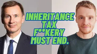 Inheritance tax f**kery must end.