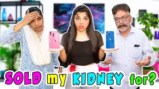 Sold My KIDNEY for Iphone 13 ?🤭😱 | *Mummy Papa Cried* | Ramya Vasudev