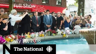 The National for July 30, 2018 — Danforth Funeral, Wildfires, Zimbabwe Election