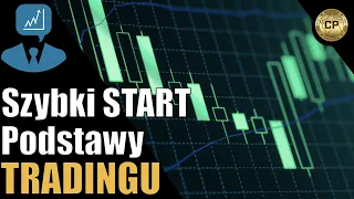 Szybki START - Podstawy TRADINGU 📈