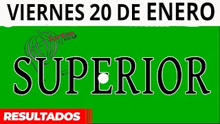 Resultado del sorteo de Superior del Viernes 20 de Enero de del 2023.