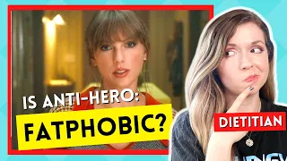 Is Taylor Swift's Anti-Hero FATPHOBIC? Dietitian Reacts